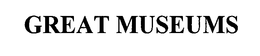 GREAT MUSEUMS trademark