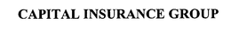 CAPITAL INSURANCE GROUP trademark