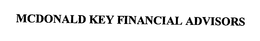MCDONALD KEY FINANCIAL ADVISORS trademark