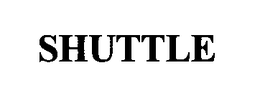 SHUTTLE trademark