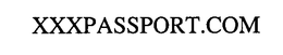 XXXPASSPORT.COM trademark
