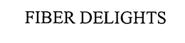 FIBER DELIGHTS trademark