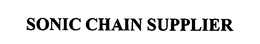 SONIC CHAIN SUPPLIER trademark