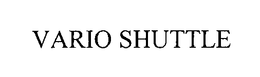 VARIO SHUTTLE trademark