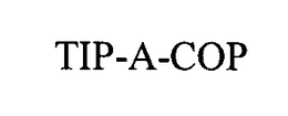 TIP-A-COP trademark