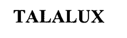 TALALUX trademark
