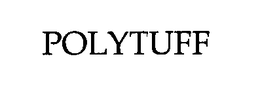 POLYTUFF trademark