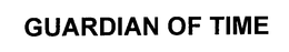 GUARDIAN OF TIME trademark
