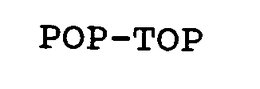 POP-TOP trademark