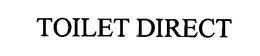 TOILET DIRECT trademark