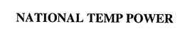 NATIONAL TEMP POWER trademark