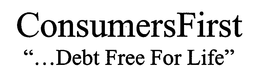 CONSUMERSFIRST "...DEBT FREE FOR LIFE" trademark