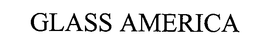 GLASS AMERICA trademark