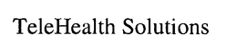 TELEHEALTH SOLUTIONS trademark