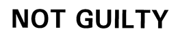 NOT GUILTY trademark