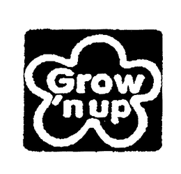 GROW'N UP trademark
