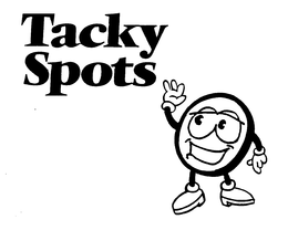 TACKY SPOTS trademark