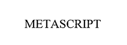 METASCRIPT trademark