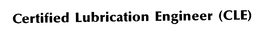 CERTIFIED LUBRICATION ENGINEER (CLE) trademark