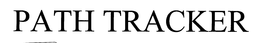 PATH TRACKER trademark