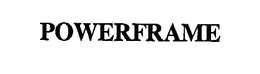 POWERFRAME trademark