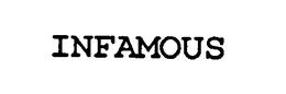 INFAMOUS trademark