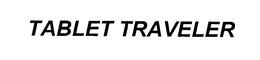 TABLET TRAVELER trademark
