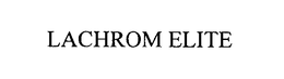 LACHROM ELITE trademark