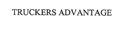 TRUCKERS ADVANTAGE trademark