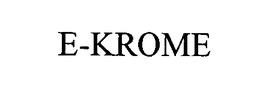 E-KROME trademark