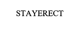STAYERECT trademark