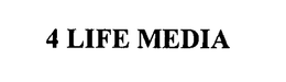4 LIFE MEDIA trademark