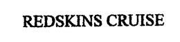 REDSKINS CRUISE trademark