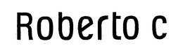 ROBERTO C trademark