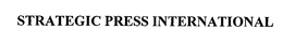 STRATEGIC PRESS INTERNATIONAL trademark