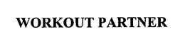 WORKOUT PARTNER trademark