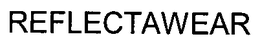 REFLECTAWEAR trademark