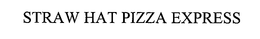 STRAW HAT PIZZA EXPRESS trademark