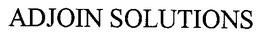 ADJOIN SOLUTIONS trademark