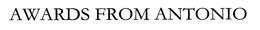 AWARDS FROM ANTONIO trademark