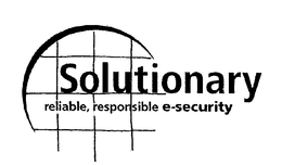 SOLUTIONARY RELIABLE, RESPONSIBLE E-SECURITY trademark