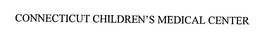CONNECTICUT CHILDREN'S MEDICAL CENTER trademark