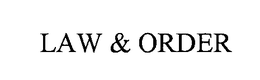 LAW & ORDER trademark