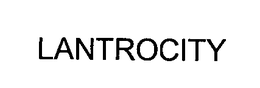 LANTROCITY trademark