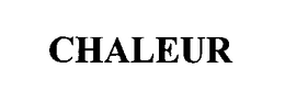 CHALEUR trademark