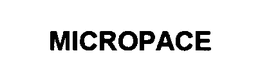 MICROPACE trademark
