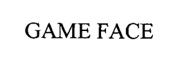 GAME FACE trademark