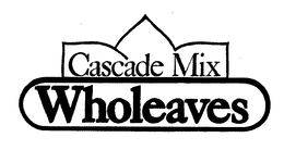 CASCADE MIX WHOLEAVES trademark