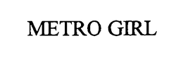 METRO GIRL trademark