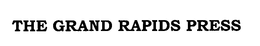 THE GRAND RAPIDS PRESS trademark